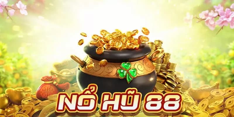 Nổ hũ 88