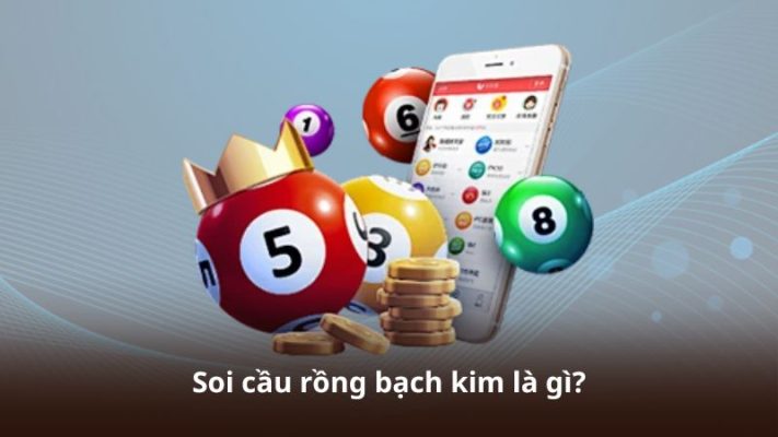 Soi cầu rồng bạch kim là gì?